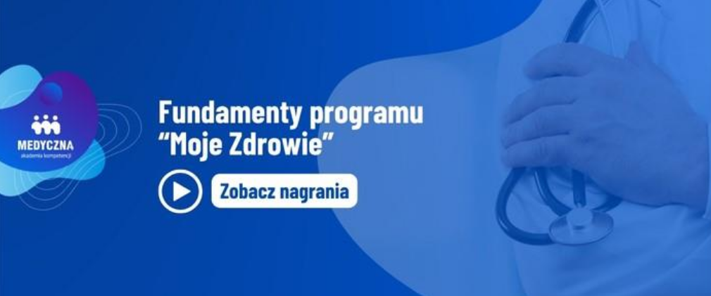 Fundamenty programu "Moje Zdrowie"